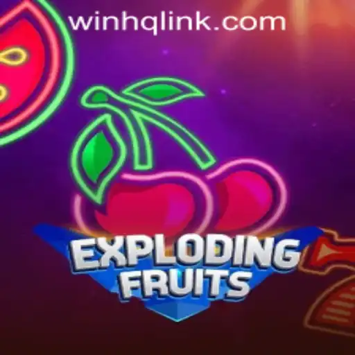 ExplodingFruits: A Thrilling Experience at WinHQ PH CASINO